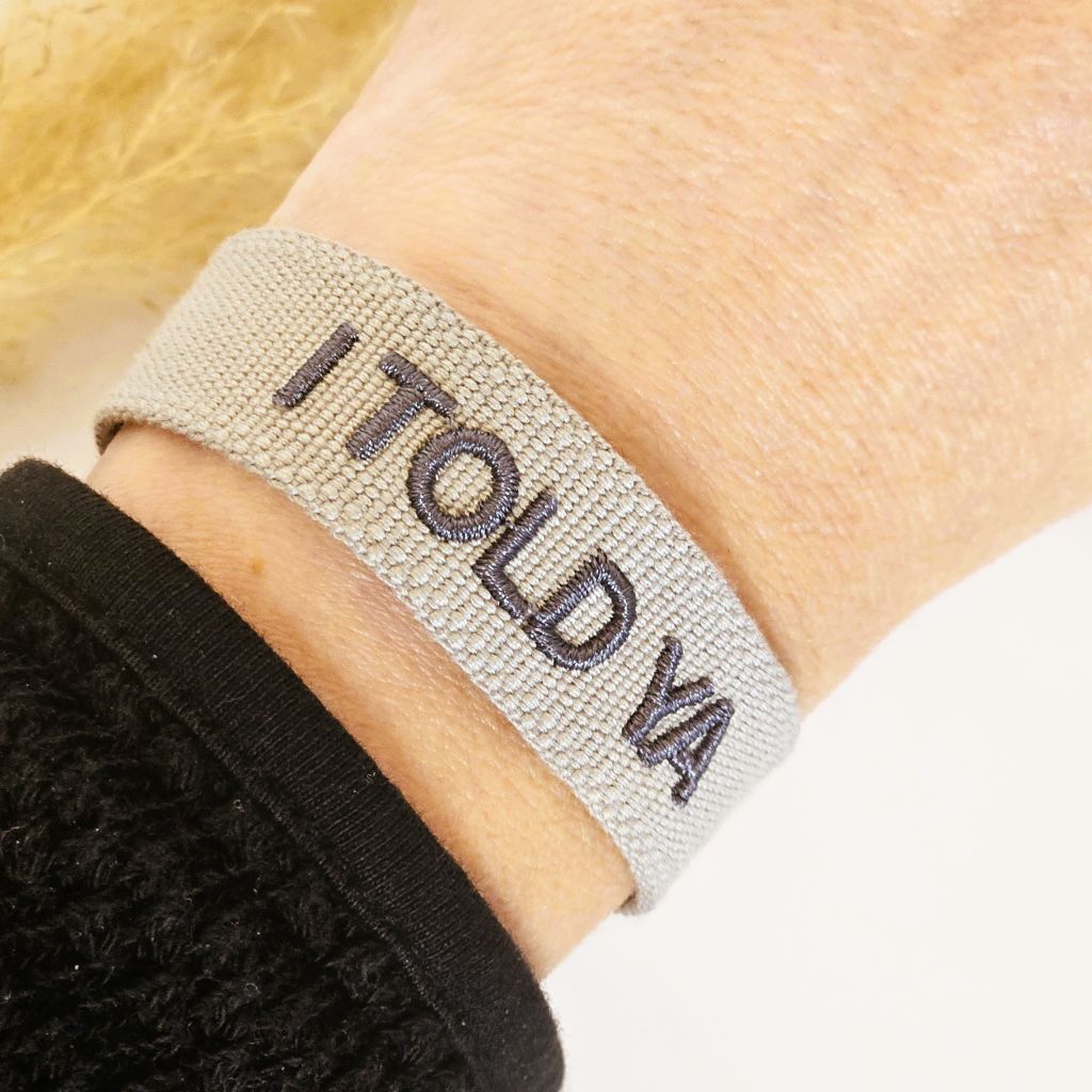 Geweven armband I told ya